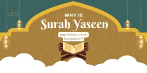 Surah Yaseen perfect umrah companion
