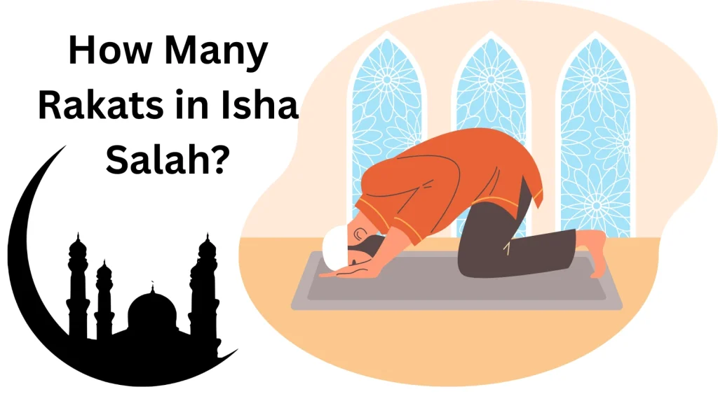 How Many Rakats in Isha Salah?