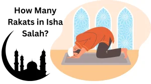 How Many Rakats in Isha Salah?